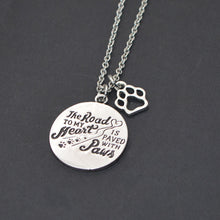 "The ROAD TO MY Heart,IS PAVED WITH Paws" Dog Paw Print Pet Memorial Necklace