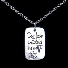 Silver Plated Rectangle "Dog Hair Completes the Outfit" Dog Tag Pendant Necklace