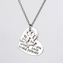 "If love could have saved you, you could have lived forever" Hollow Paw Heart Shape Pendant Necklace